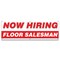 Signmission Now Hiring Floor Salesman Banner Apply Inside Accepting Application, 24" x 72", B-72-30246 B-72-30246 - alternate 1